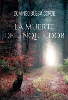 la muerte del inquisidor-domingo j. buesa conde-9791399132434