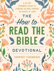 the how to read the bible devotional (ebook)-courtney tsakanikas-9798217153534