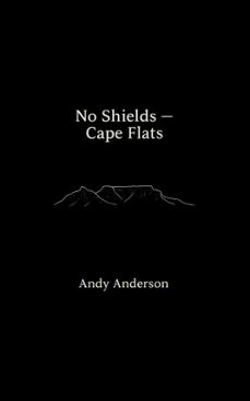 no shields cape flats (ebook)-andy anderson-9798224209934