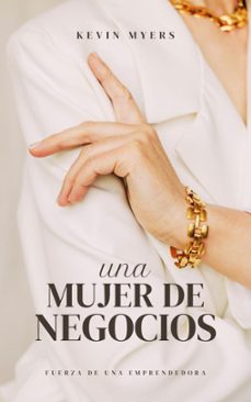 una mujer de negocios (ebook)-kevin myers-9798224425334