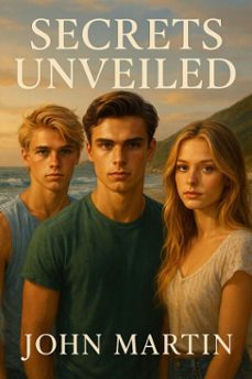 secrets unveiled (ebook)-john martin-9798230310334
