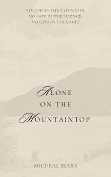 alone on the mountaintop (ebook)-micheal sears-9798231136834
