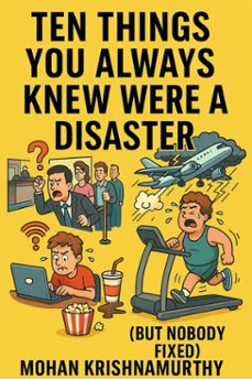 ten things you always knew were a disaster (ebook)-mohan krishnamurthy-9798231310234