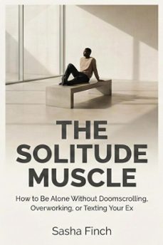 the solitude muscle (ebook)-sasha finch-9798232015534