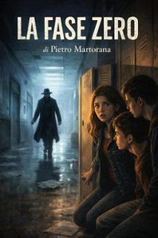 la fase zero (ebook)-pietro martorana-9798233008634