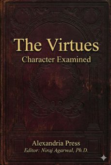 the virtues (ebook)-niraj, ph.d. agarwal-9798233382734