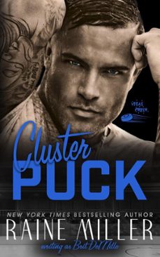 clusterpuck (ebook)-raine miller-brit demille-9798233635434
