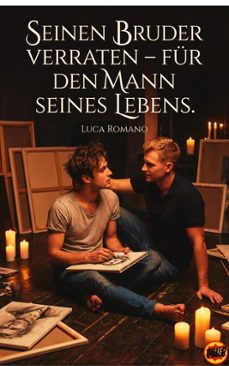 seinen bruder verraten  fur den mann seines lebens. (ebook)-luca romano-9798233932434