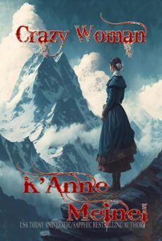 crazy woman-k'anne meinel-9798235744134