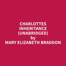 charlottes inheritance (unabridged) (audiolibro)-mary elizabeth braddon-9798330016334