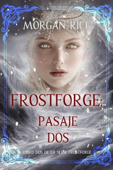 frostforge: pasaje dos (libro dos de la serie frostforge) (ebook)-morgan rice-9798341559134