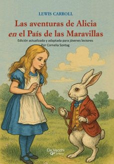 las aventuras de alicia en el pais de las maravillas edicion actualizada y adaptada para jovenes lectores (ebook)-lewis carroll-9798894058634