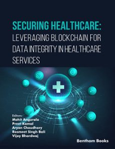 securing healthcare: leveraging blockchain for data integrity in healthcare services (ebook)-9798898810634