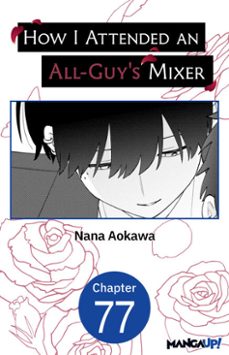 how i attended an all-guy's mixer #077 (ebook)-nana aokawa-9798905821134