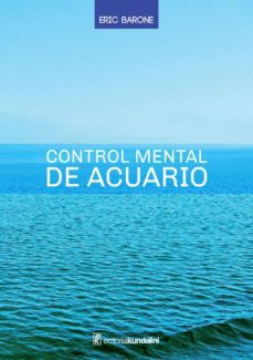 control mental de acuario (ebook)-eric barome-9879476034