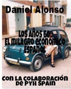 los años 60: el "milagro económico español" (ebook)-cdlap00009934