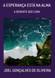 a esperança está na alma (ebook)-joel gonçalves de oliveira-3410000333744