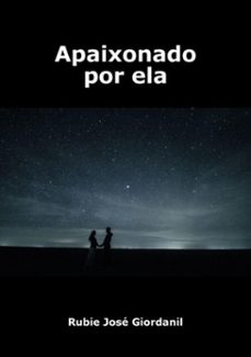 apaixonado por ela (ebook)-rubie josé giordani-3410002340344