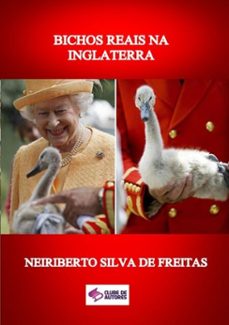 bichos reais na inglaterra (ebook)-neiriberto silva de freitas-3410002494344