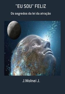 "eu sou" feliz (ebook)-j.wolnei j.-3410003396944