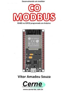 desenvolvendo um medidor  co modbus rs485 no esp32 programado em arduino (ebook)-vitor amadeu souza-3410003438644