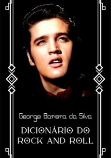 dicionário do rock and roll (ebook)-george batista da silva-3410004086844