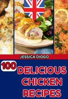 100 delicious chicken recipes (ebook)-jessica inglaterra-3410006330044