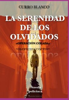 la serenidad de los olvidados (ebook)-curro blanco-3410006729244