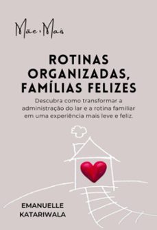 rotinas organizadas, familias felizes (ebook)-emanuelle katariwala-3410007704844