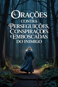 oraçes contra perseguiçes, conspiraçes e emboscadas do inimigo (ebook)-élida alexandre-3410007960844
