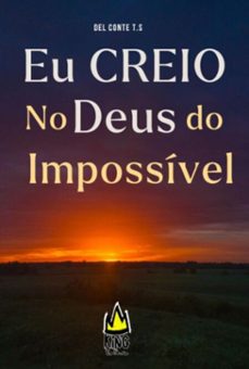 eu creio no deus do impossivel (ebook)-tiago s. del conte-3410008031444
