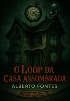 o loop da casa assombrada (ebook)-alberto fontes-3410008395744