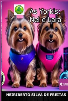 as yorkis: nel e lara (ebook)-neiriberto silva de freitas-3410008788744