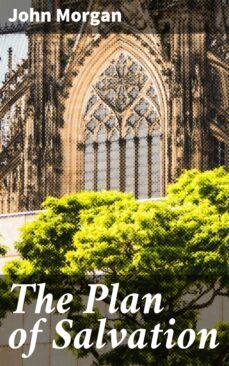 the plan of salvation (ebook)-john morgan-4064066154844
