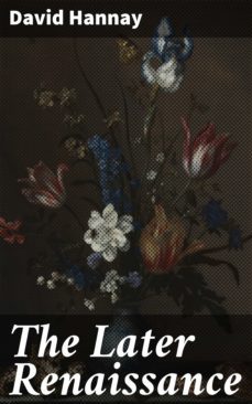 the later renaissance (ebook)-david hannay-4064066168544