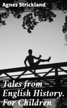 tales from english history. for children (ebook)-agnes strickland-4064066354244
