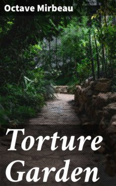 torture garden (ebook)-octave mirbeau-4064066410544