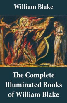 the complete illuminated books of william blake (unabridged - with all the original illustrations) (ebook)-william blake-4064066447144