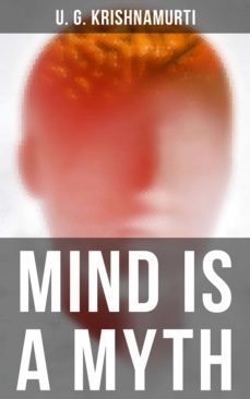 mind is a myth (ebook)-u.g. krishnamurti-4066338117144