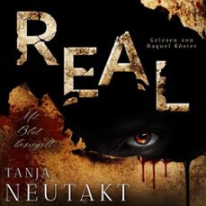 real: mit blut besiegelt (audiolibro)-tanja neutakt-4069829193344