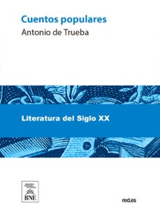 cuentos populares (ebook)-antonio de trueba-4099995487244