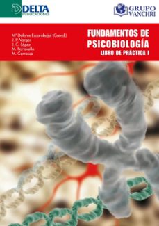 fundamentos de psicobiologia: libro de practica i (ebook)-maría dolores escarabajal arrieta-4099995622744