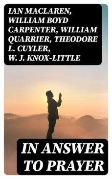 in answer to prayer (ebook)-ian maclaren-william boyd carpenter-william quarrier-8596547305644