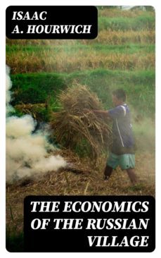 the economics of the russian village (ebook)-isaac a. hourwich-8596547380344