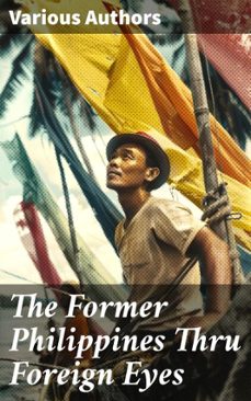 the former philippines thru foreign eyes (ebook)-fedor jagor-rudolf virchow-tomás de comyn-8596547506744