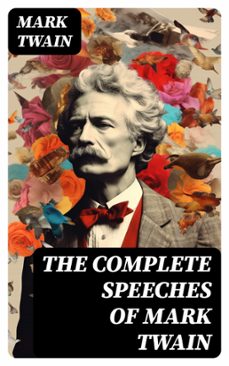 the complete speeches of mark twain (ebook)-mark twain-8596547725244