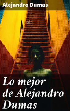 lo mejor de alejandro dumas (ebook)-alexandre dumas-8596547783244