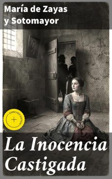 la inocencia castigada (ebook)-maria de zayas y sotomayor-8596547823544