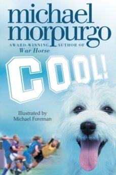 cool!-michael morpurgo-9780007131044
