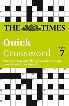 the times quick crossword book 7: 80 general knowledge puzzles from the times 2-9780007165544